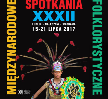 Zapraszamy na Międzynarodowe Spotkania Folklorystyczne